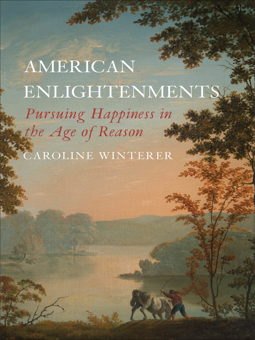 Title details for American Enlightenments by Caroline Winterer - Wait list